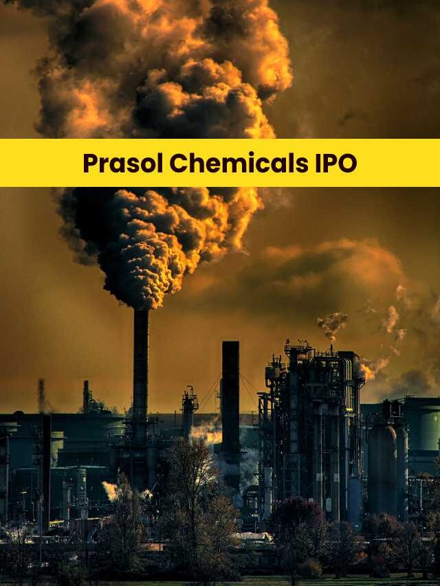 Best Guide to Prasol Chemicals IPO