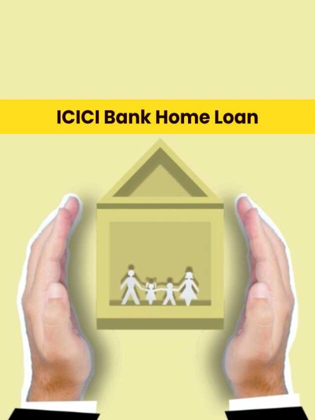ICICI Bank Home Loan