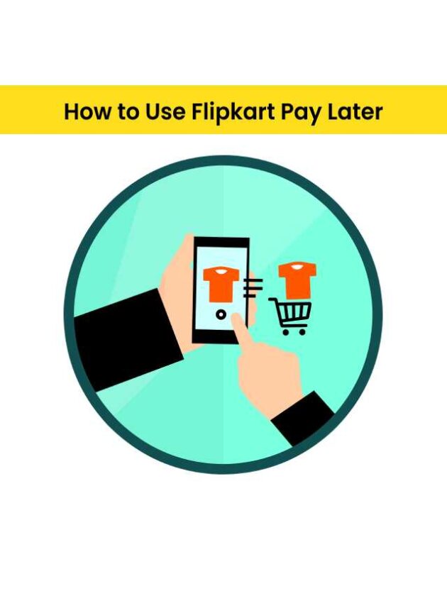 How to Use Flipkart Pay Later Service?
