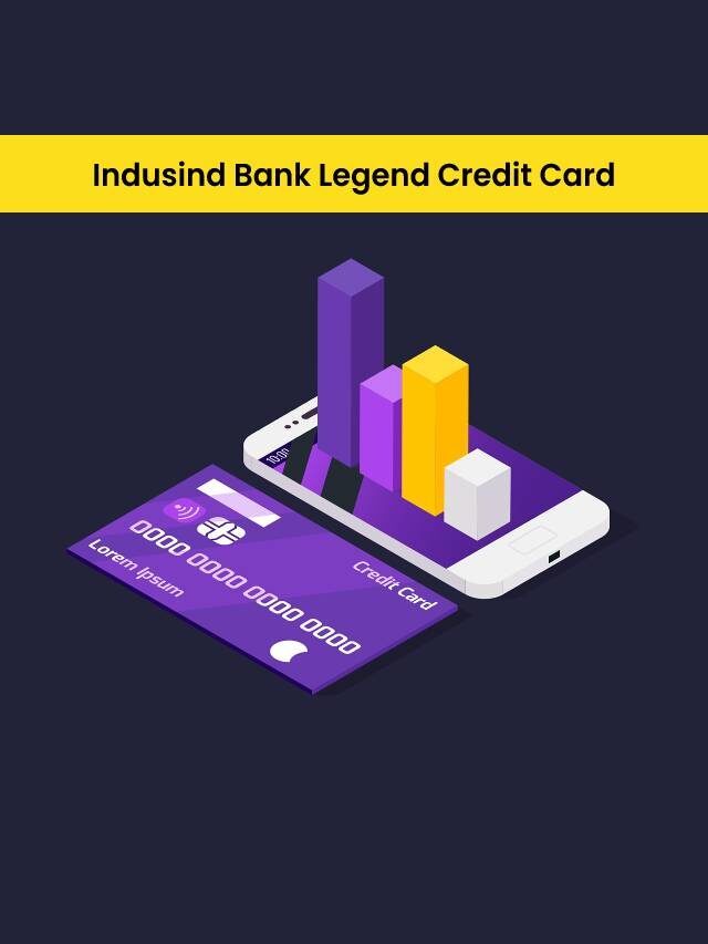 Guide on Indusind Bank Legend Credit Card