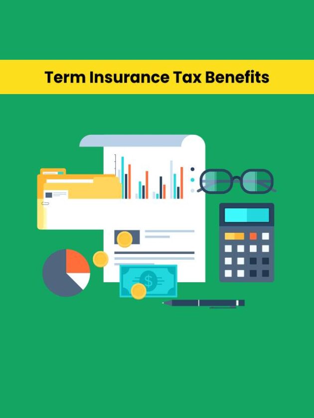 Term Insurance Tax Benefits